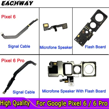 Jel Antenna Kábel Google Pixel 6 6Pro Flash Testület Flex Kábel Csere Google Pixel6 6 Pro Mikrofon Hangszóró Flex