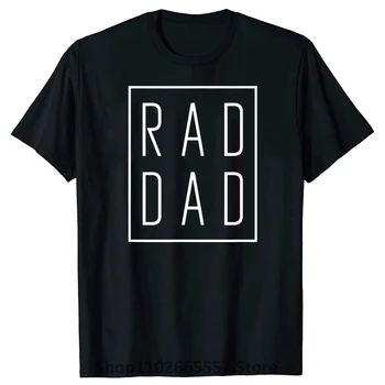 Újdonság az Apák Napja Rad Apa póló Grafikus Apa Vicc Streetwear Rövid Ujjú Születésnapi Ajándékok Nyári Férjek Karácsonyi T-shirt